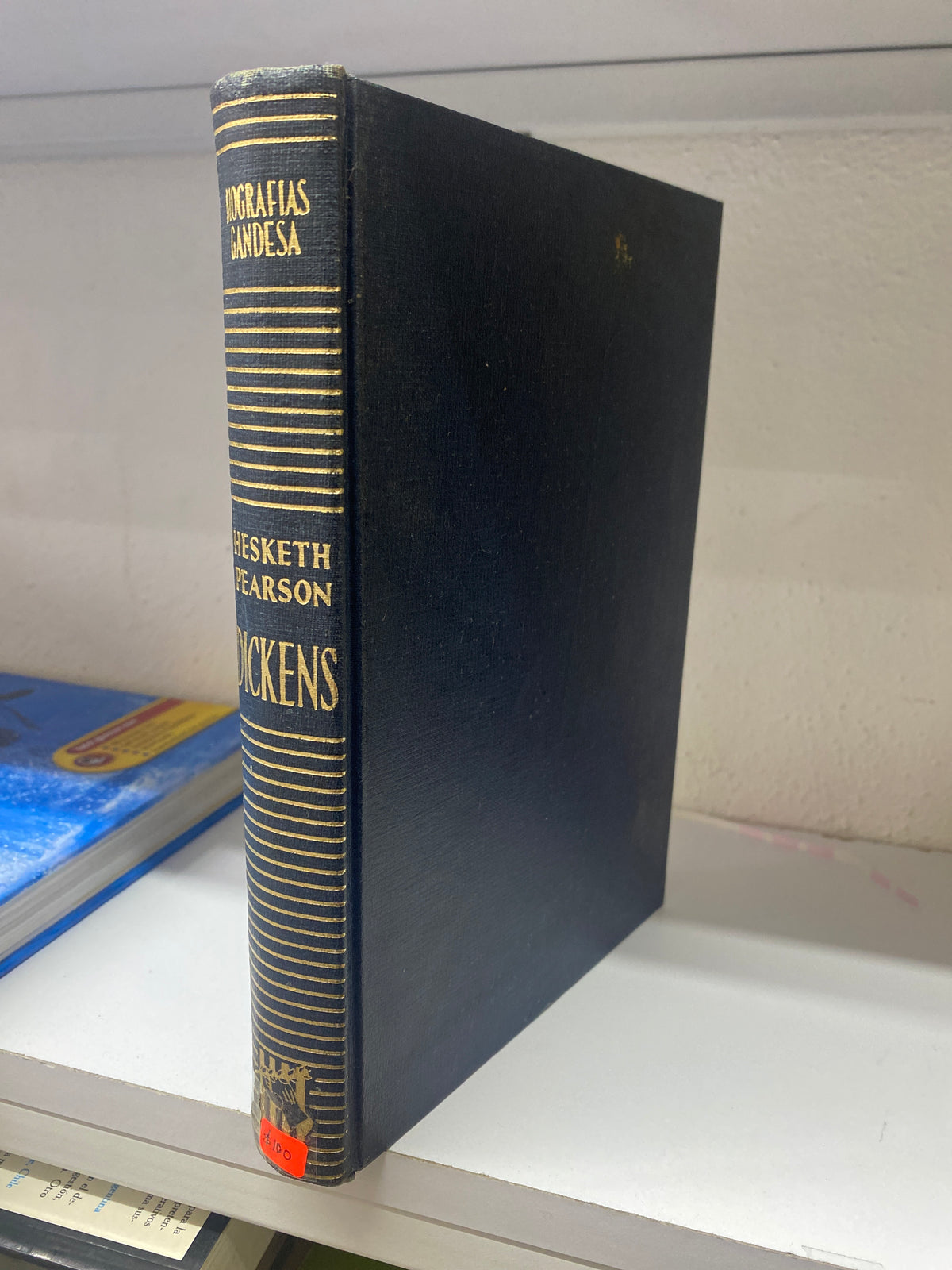 SU CARACTER SUS COMEDIAS Y SU CARRERA DICKENS POR HESKETT PEARSON USADO HISTORIA JUAREZ 515