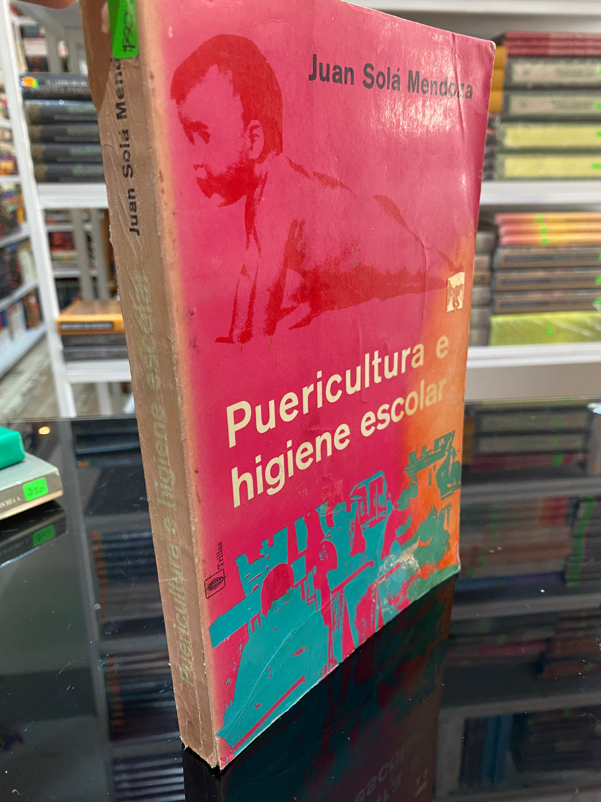 PUERICULTURA E HIGIENE ESCOLAR JUAN SOLA MENDOZA USADO EDUCACION JUAREZ 515