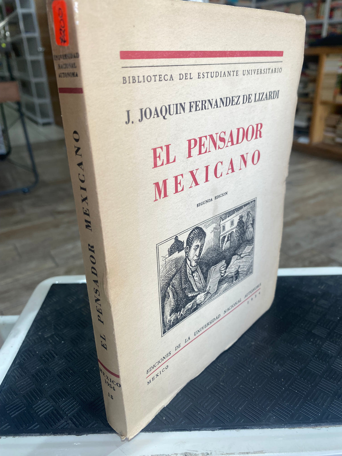 EL PENSADOR MEXICANO J JOAQUN FERNANDEZ DE LIZARDI USADO NOVELA JUAREZ 515