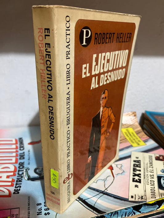 EL EJECUTIVO AL DESNUDO POR ROBERT HELLER USADO SUPERACIÓN PERSONAL JUAREZ