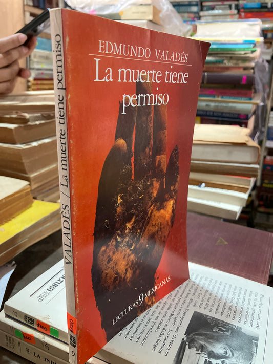 LA MUERTE TIENE PERMISO POR EDMUNDO VALADES 1983 PRIMERA EDICIÓN USADO ANTIGUOS ALDAMA