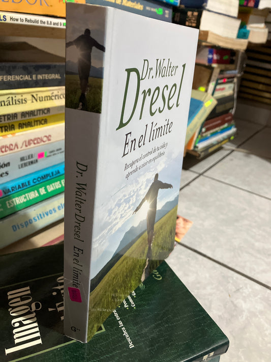 EN EL LÍMITE POR DR WALTER DRESEL USADO SUPERACIÓN PERSONAL JUAREZ