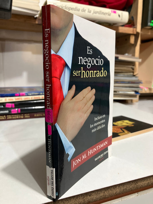 ES NEGOCIO SER HONRADO POR JON M HUNTSMAN USADO SUPERACIÓN PERSONAL JUAREZ