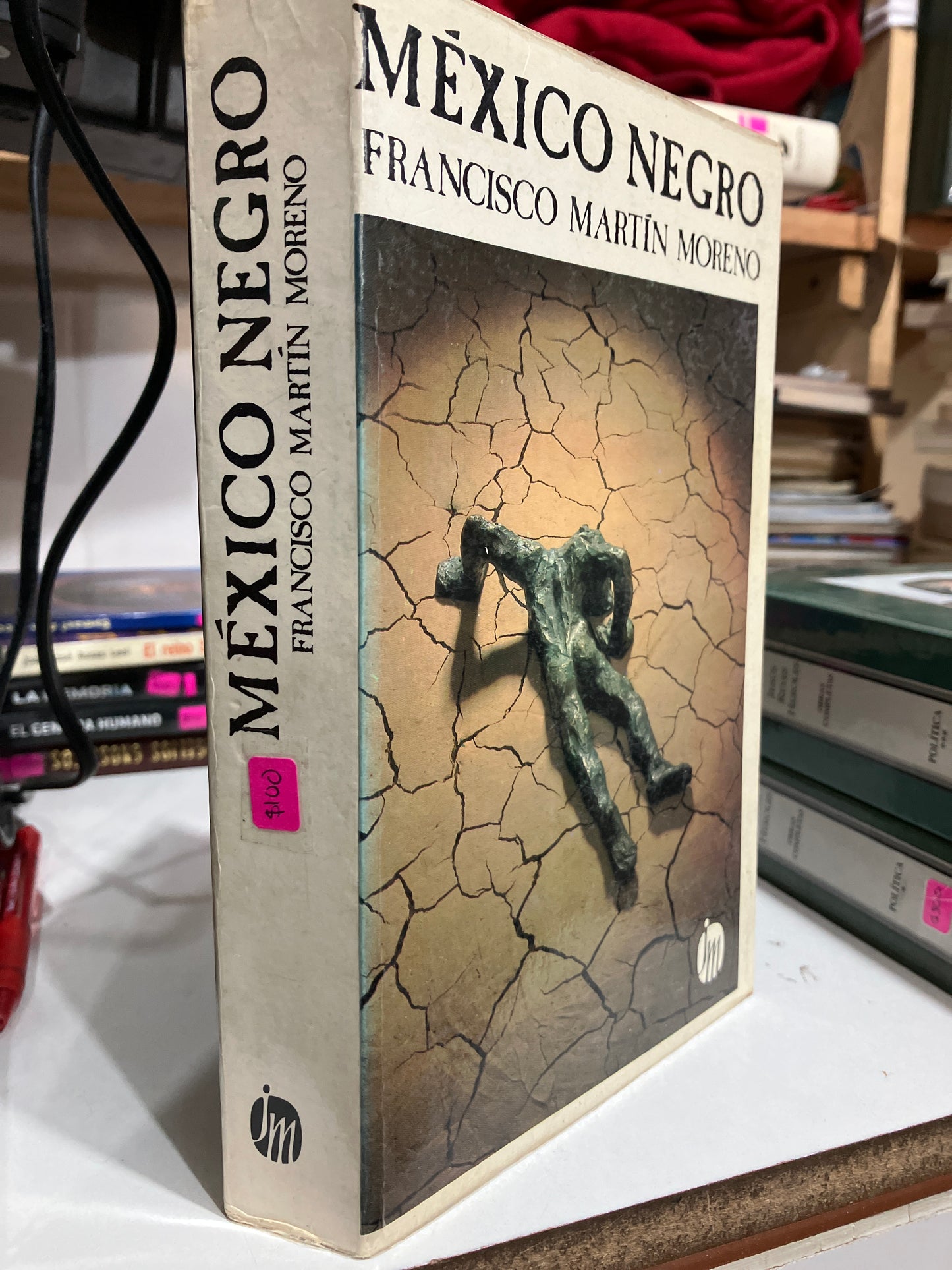 MÉXICO NEGRO POR FRANCISCO MARTÍN MORENO USADO POLÍTICA JUAREZ