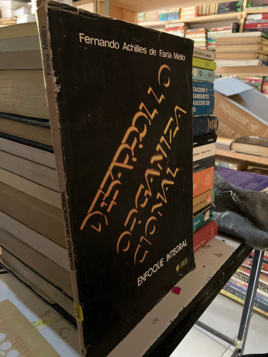 DESARROLLO ORGANIZACIONAL POR FERNANDO ACHILLES DE FARIA MELLO USADO ADMINISTRACIÓN LITERARIO 207