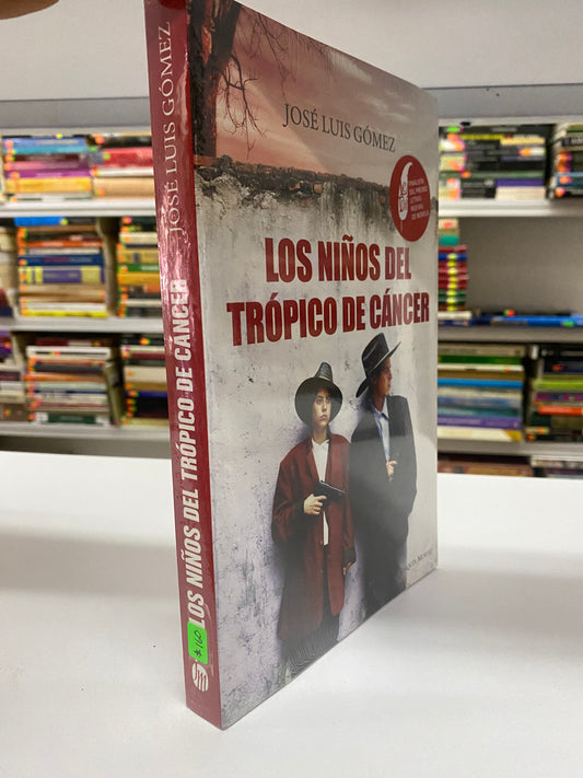 JOSE LUIS GOMEZ LOS NIÑOS DEL TROPICO DE CANCER NUEVO JUAREZ 515