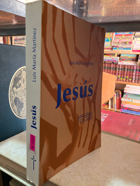 JESÚS POR LUIS MARIA MARTÍNEZ USADO RELIGIÓN ALDAMA