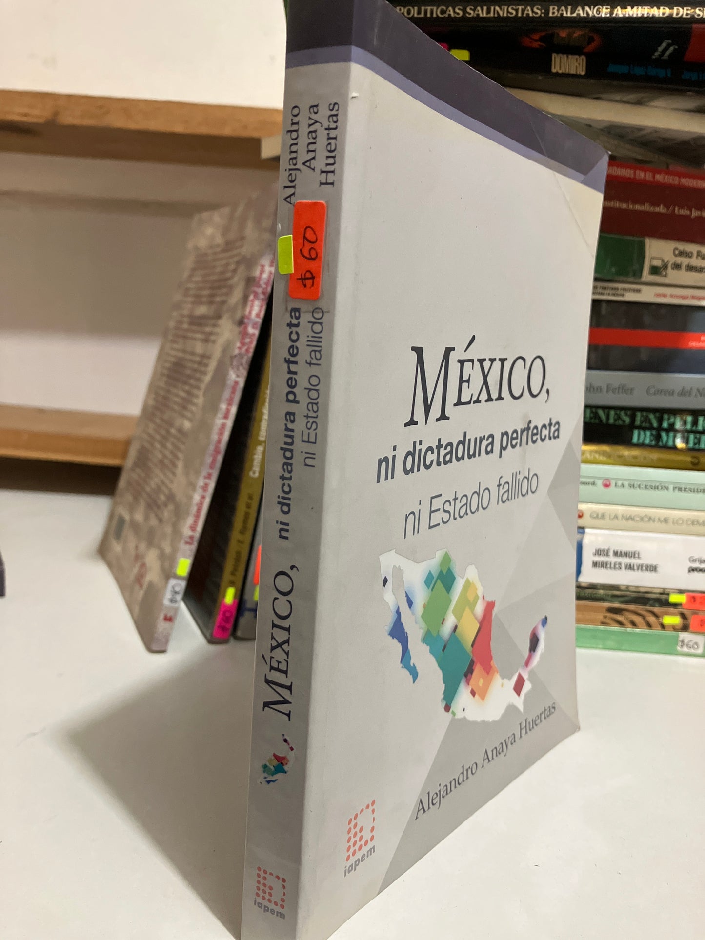 MÉXICO NI DICTADURA PERFECTA NI ESTADO FALLIDO POR ALEJANDRO ANAYA USADO POLÍTICA JUAREZ