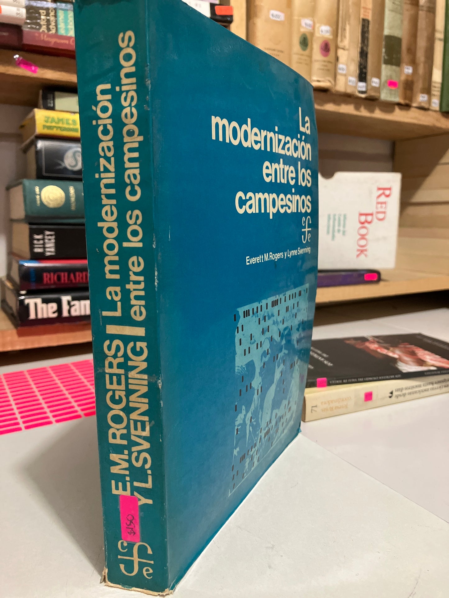 LA MODERNIZACIÓN ENTRE LOS CAMPESINOS POR EVERETT M ROGERS USADO HISTORIA JUAREZ