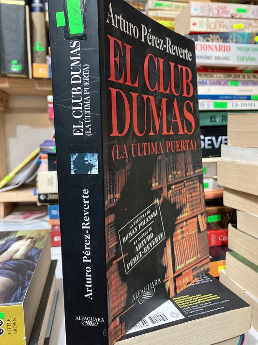 EL CLUB DUMAS LA ULTIMA PUERTA POR ARTURO PERRZ REVERTE USADO NOVELAS JUAREZ