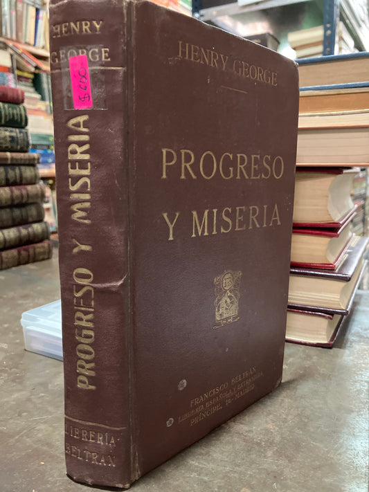 PROGRESO Y MISERIA POR HENRY GEORGE USADO NOVELAS ALDAMA
