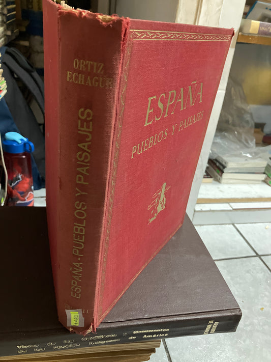 ESPAÑA PUEBLOS Y PAISAJES II CUARTA EDICIÓN 1950 POR JOSE ORTIZ ECHAGUE USADO ANTIGUOS JUAREZ
