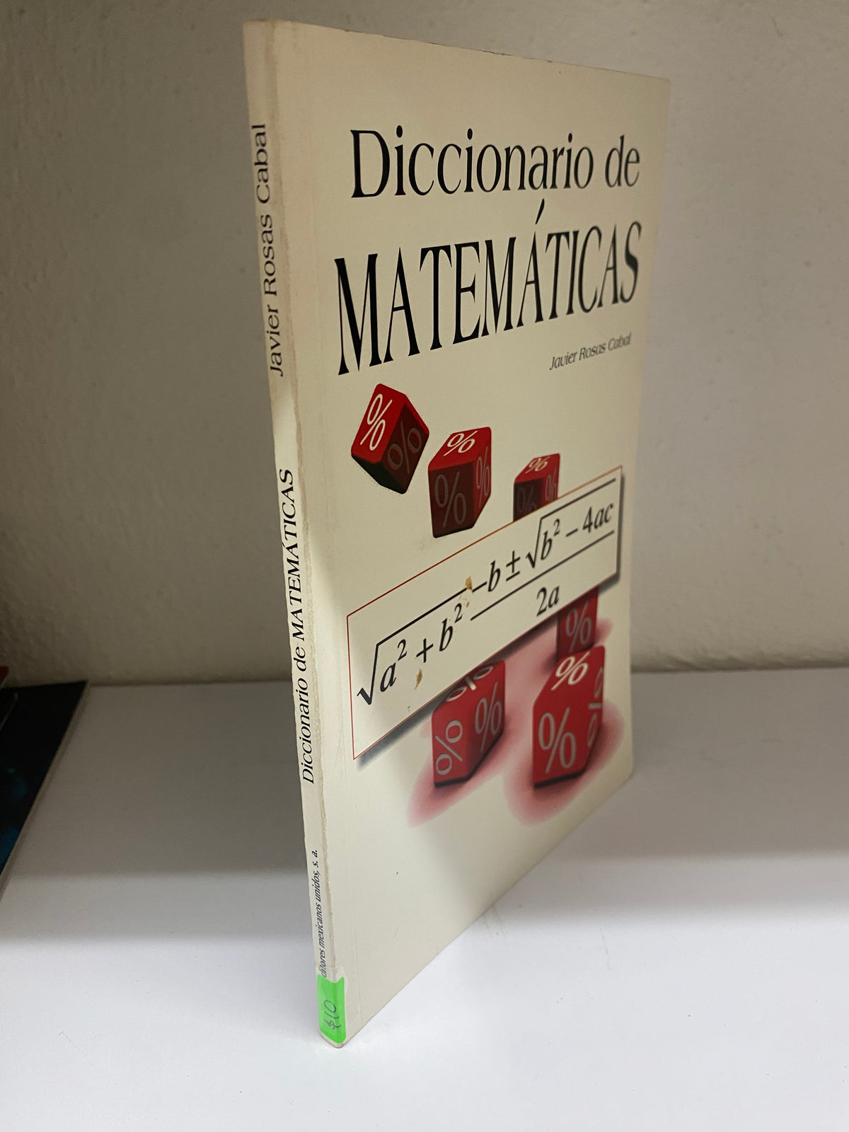 DICCIONARIO DE MATEMATICAS POR JAVIER ROSAS CABAL USADO MATEMATICAS JUAREZ 515