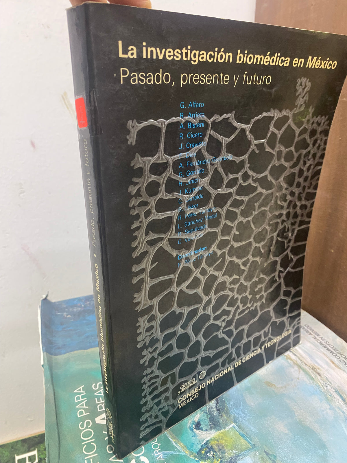 LA INVESTIGACION BIOMEDICA EN MEXICO PASADO PRESENTE Y FUTURO G ALFARO B ARRIETA A BISTENI USADO SOCIOLOGIA JUAREZ 515