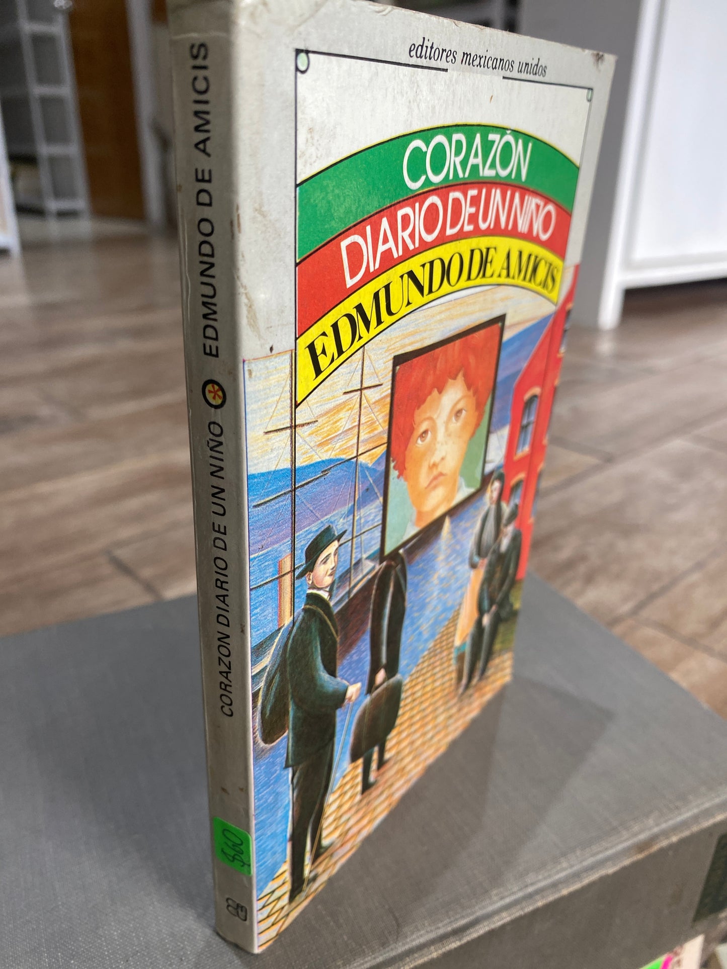 CORAZON DIARIO DE UN NIÑO POR EDMUNDO DE AMICIS USADO NOVELAS JUAREZ 515 ￼