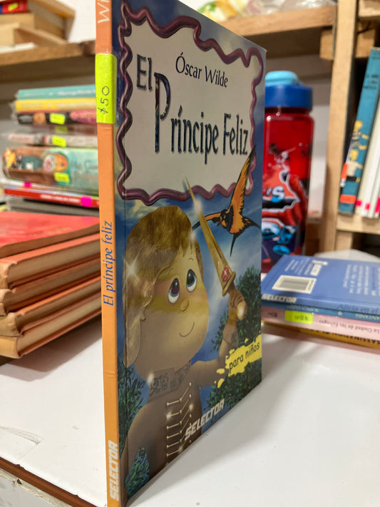 EL PRÍNCIPE FELIZ POR OSCAR WILDE USADO INFANTILES JUAREZ