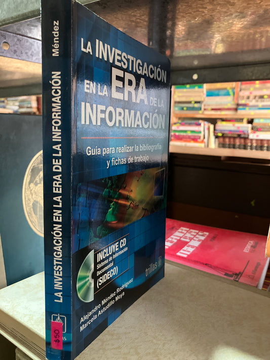 LA INVESTIGACION EN LA ERA DE LA INFORMACION POR ALEJANDRO MÉNDEZ RODRÍGUEZ USADO EDUCACION ALDAMA