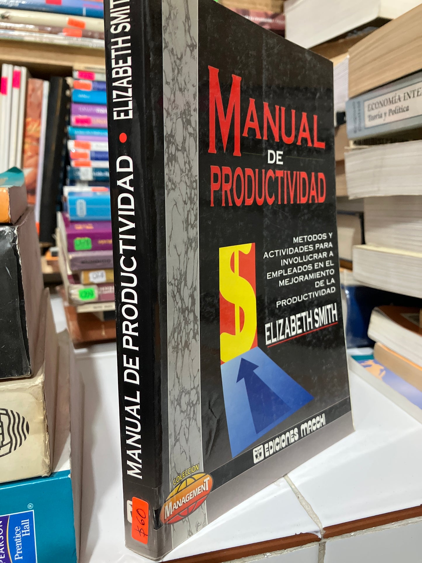 MANUAL DE PRODUCTIVIDAD POR ELIZABETH SMITH USADO ADMINISTRACIÓN JUAREZ