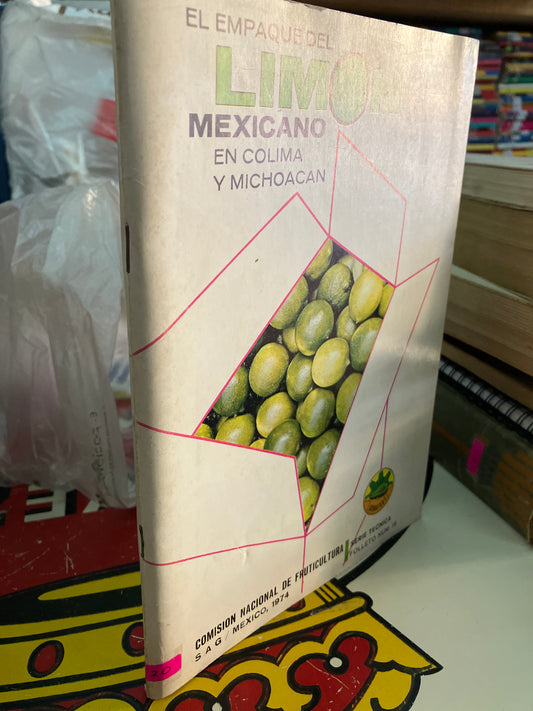 EL EMPAQUE DEL LIMÓN MEXICANO EN COLIMA Y MICHOACÁN USADO AGRICULTURA LITERARIO 207