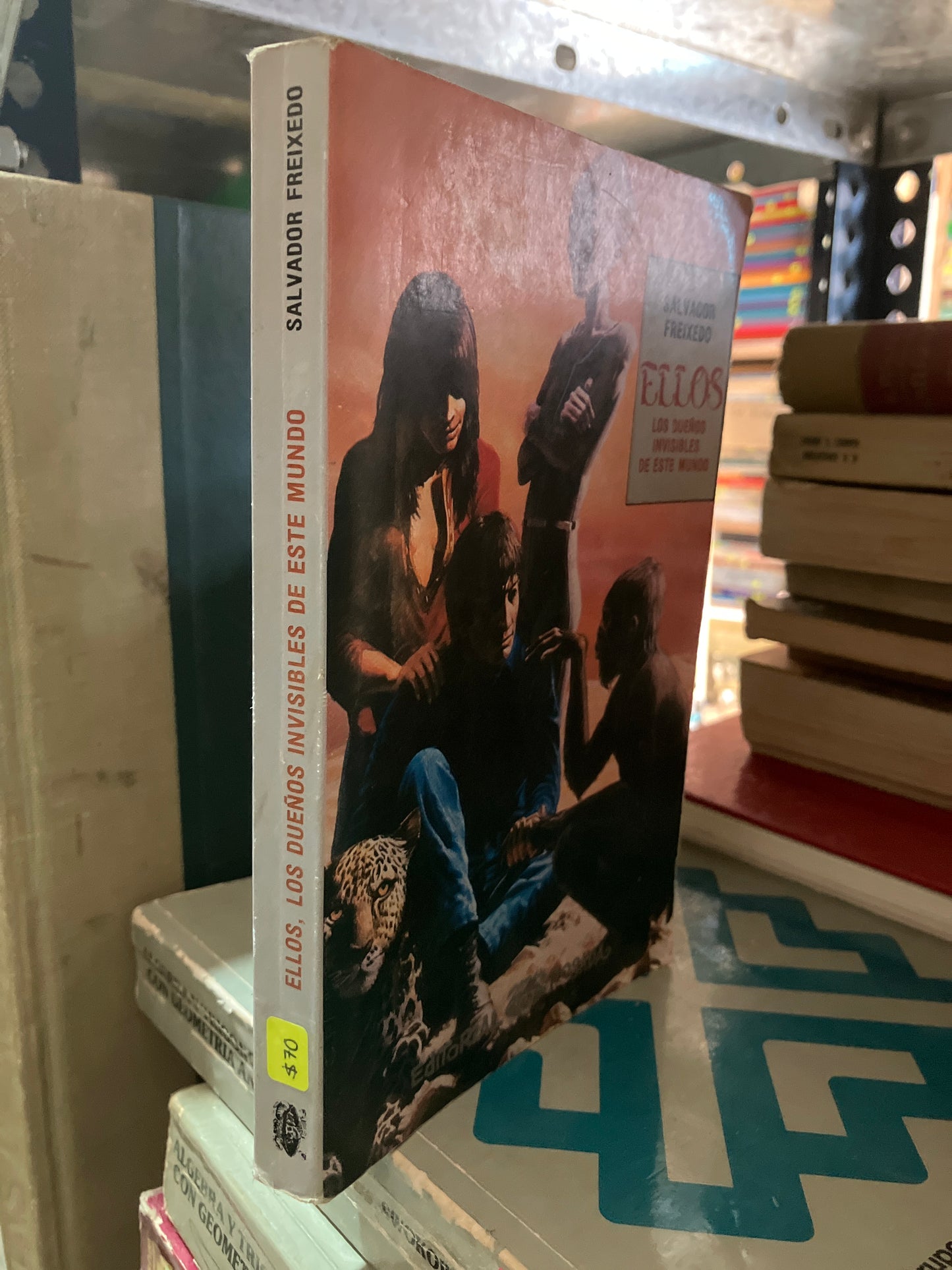 ELLOS LOS DUEÑOS INVISIBLES DE ESTE MUNDO POR SALVADOR FREIXEDO USADO NOVELA ALDAMA