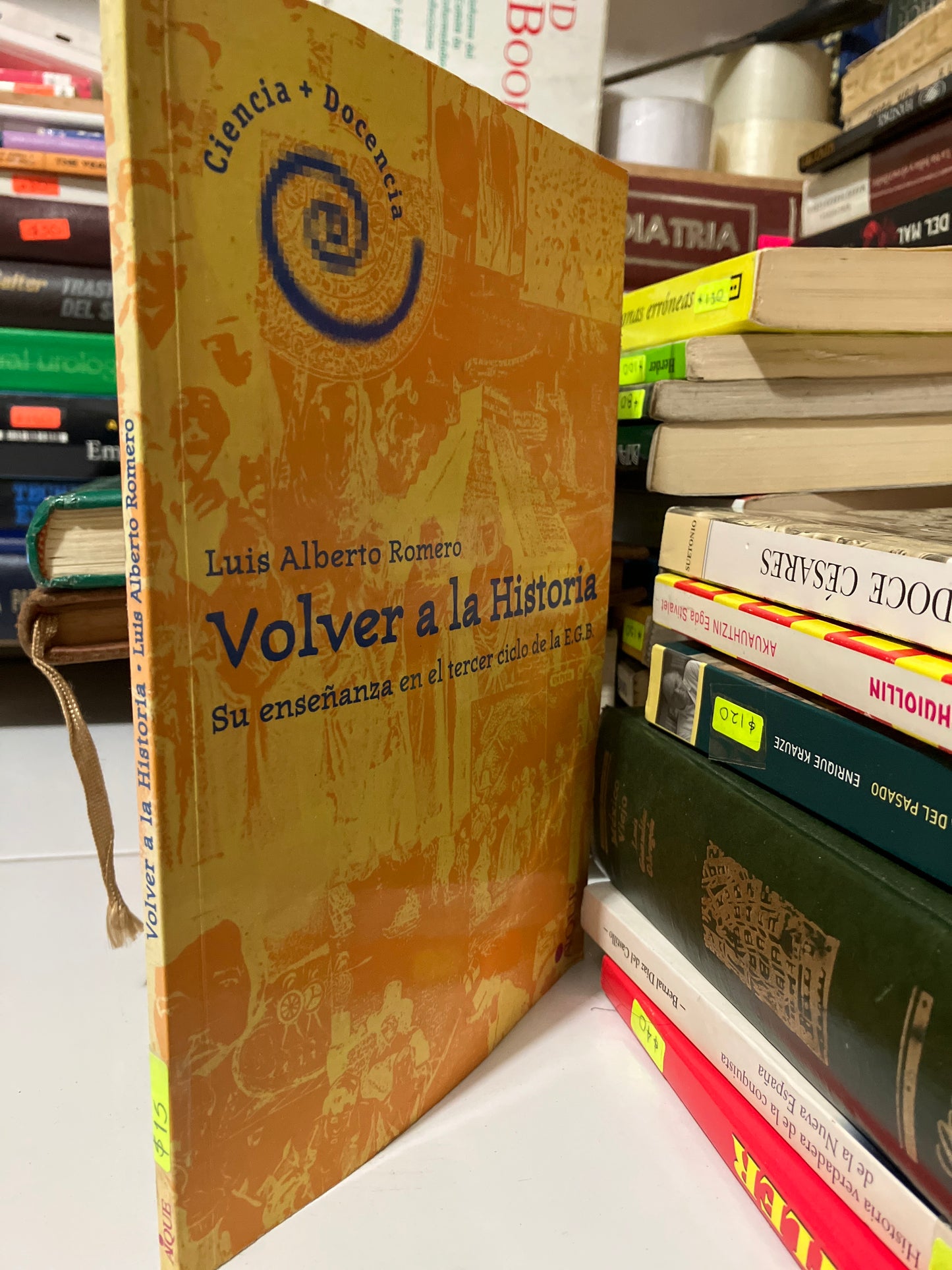 VOLVER A LA HISTORIA POR LUIS ALBERTO ROMERO USADO HISTORIA JUAREZ