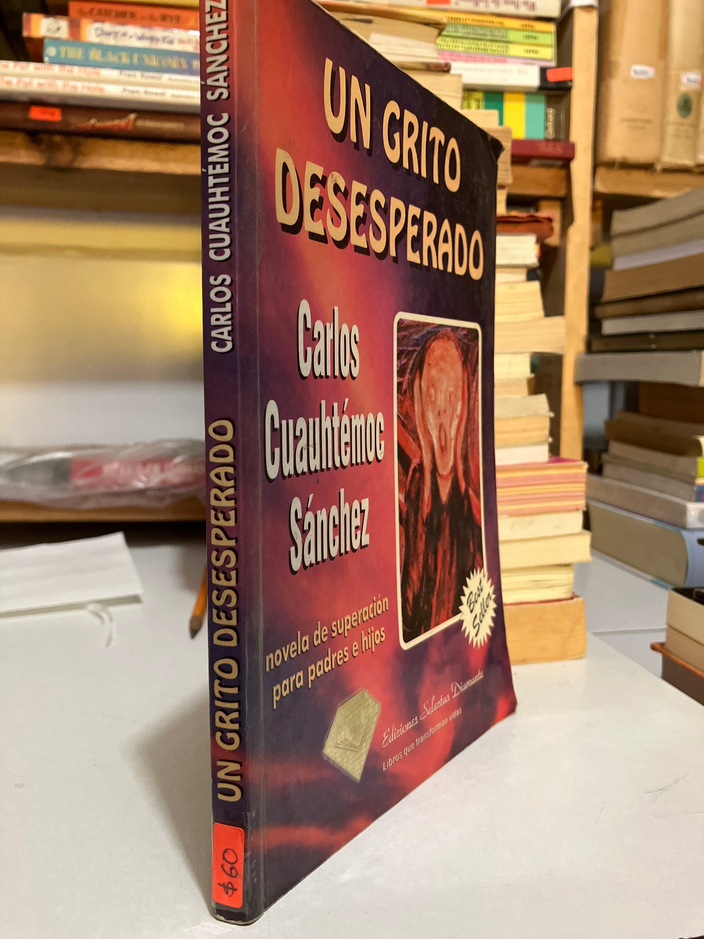 UN GRITO DESESPERADO POR CARLOS CUAUHTEMOC SÁNCHEZ USADO SUPERACIÓN PERSONAL JUAREZ