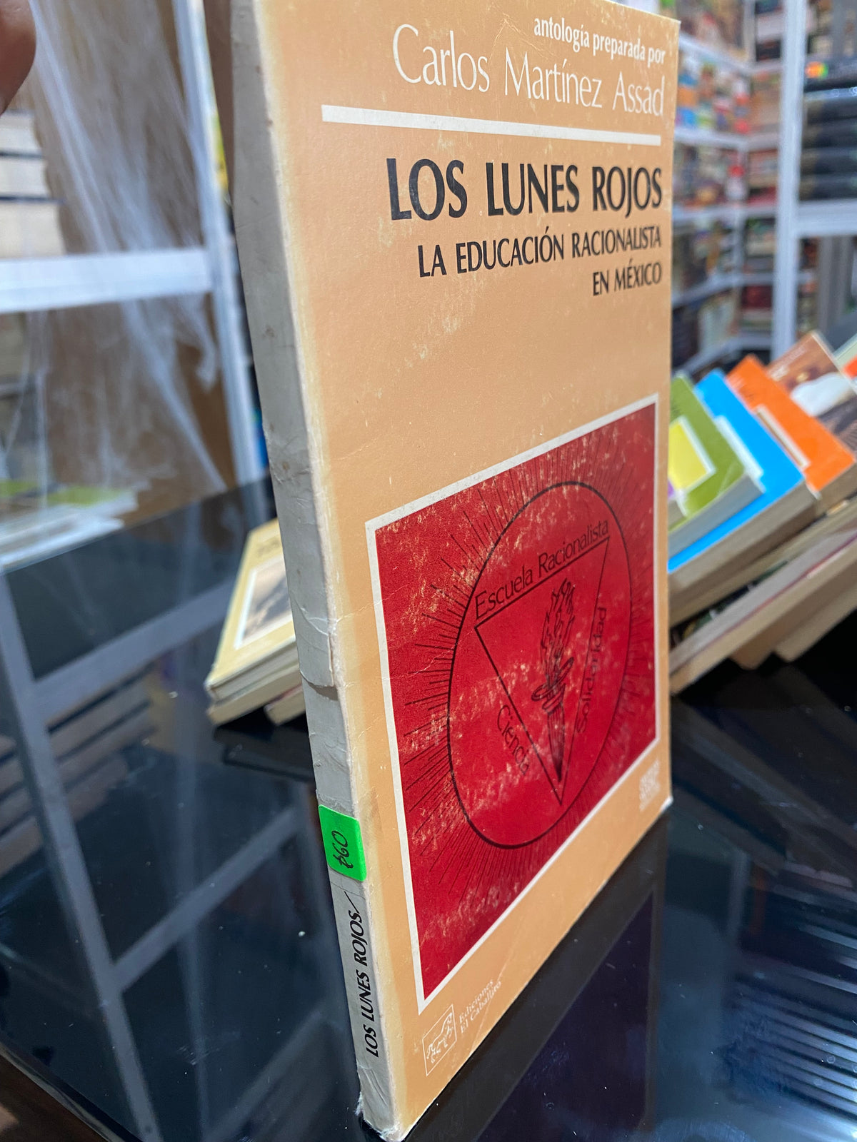 LOS LUNES ROJOS CARLOS MARTINEZ ASSAD USADO EDUCACION JUAREZ 515