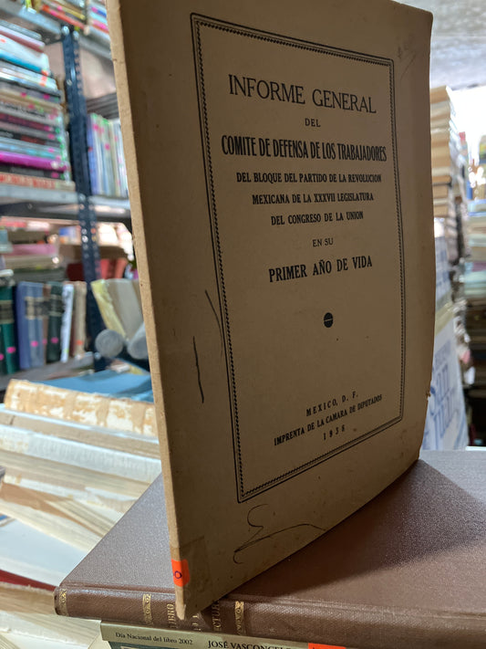 INFORME GENERAL DEL COMITÉ DE DEFENSA DE LOS TRABAJADORES 1938 USADO ANTIGUOS ALDAMA