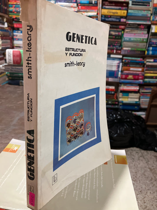 GENÉTICA ESTRUCTURA Y FUNCIÓN POR SMITH KEARY USADO PSICOLOGÍA ALDAMA
