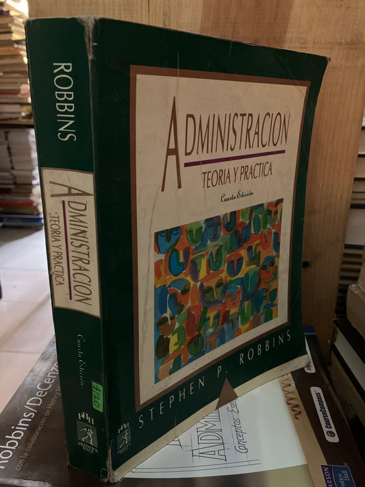 ADMINISTRACIÓN TEORÍA Y PRACTICA POR STEPHEN P ROBBINS USADO ADMINISTRACIÓN LITERARIO 207