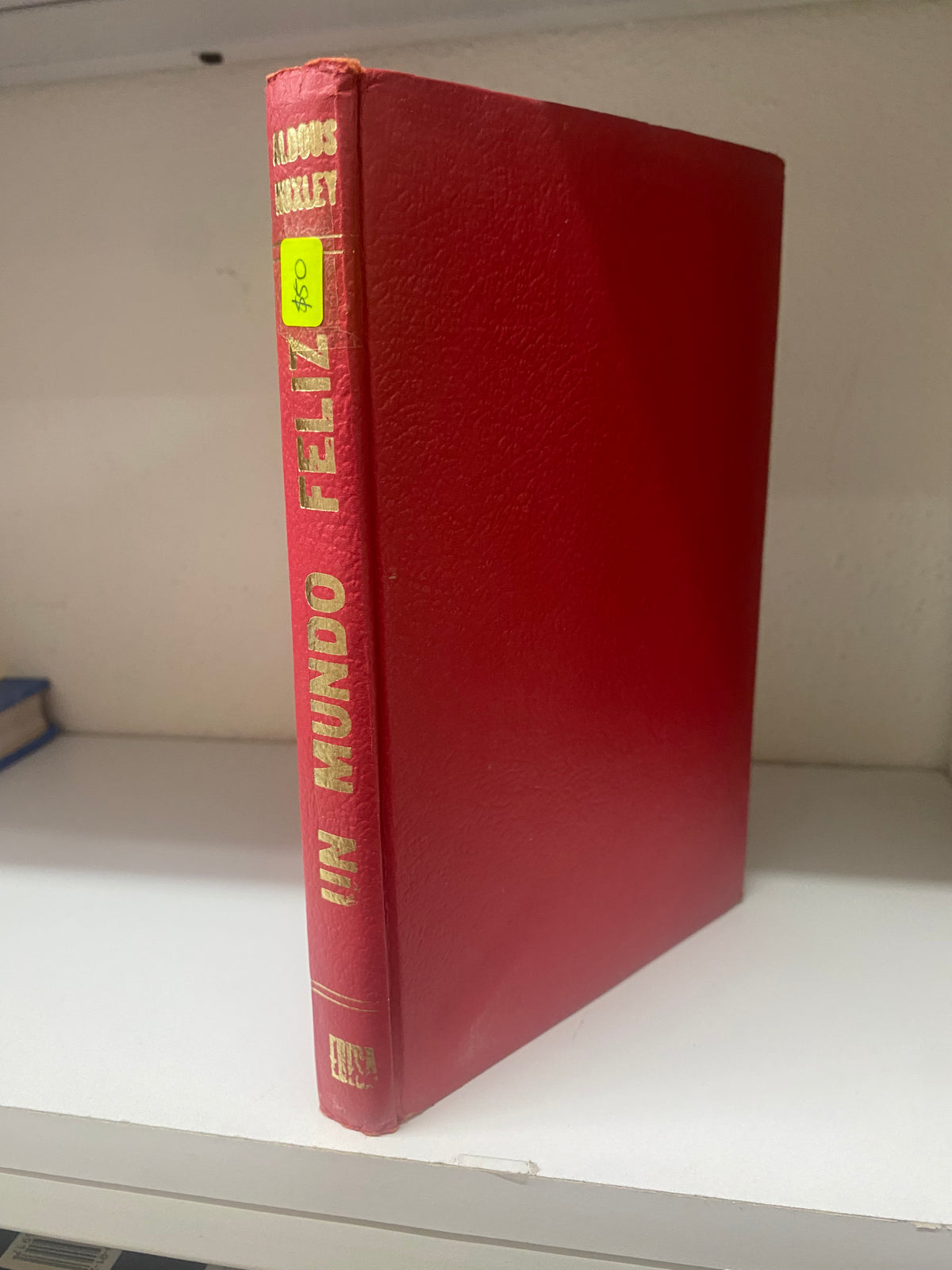 ALDOUS HUXLEY UN MUNDO FELIZ USADO NOVELA JUAREZ 515