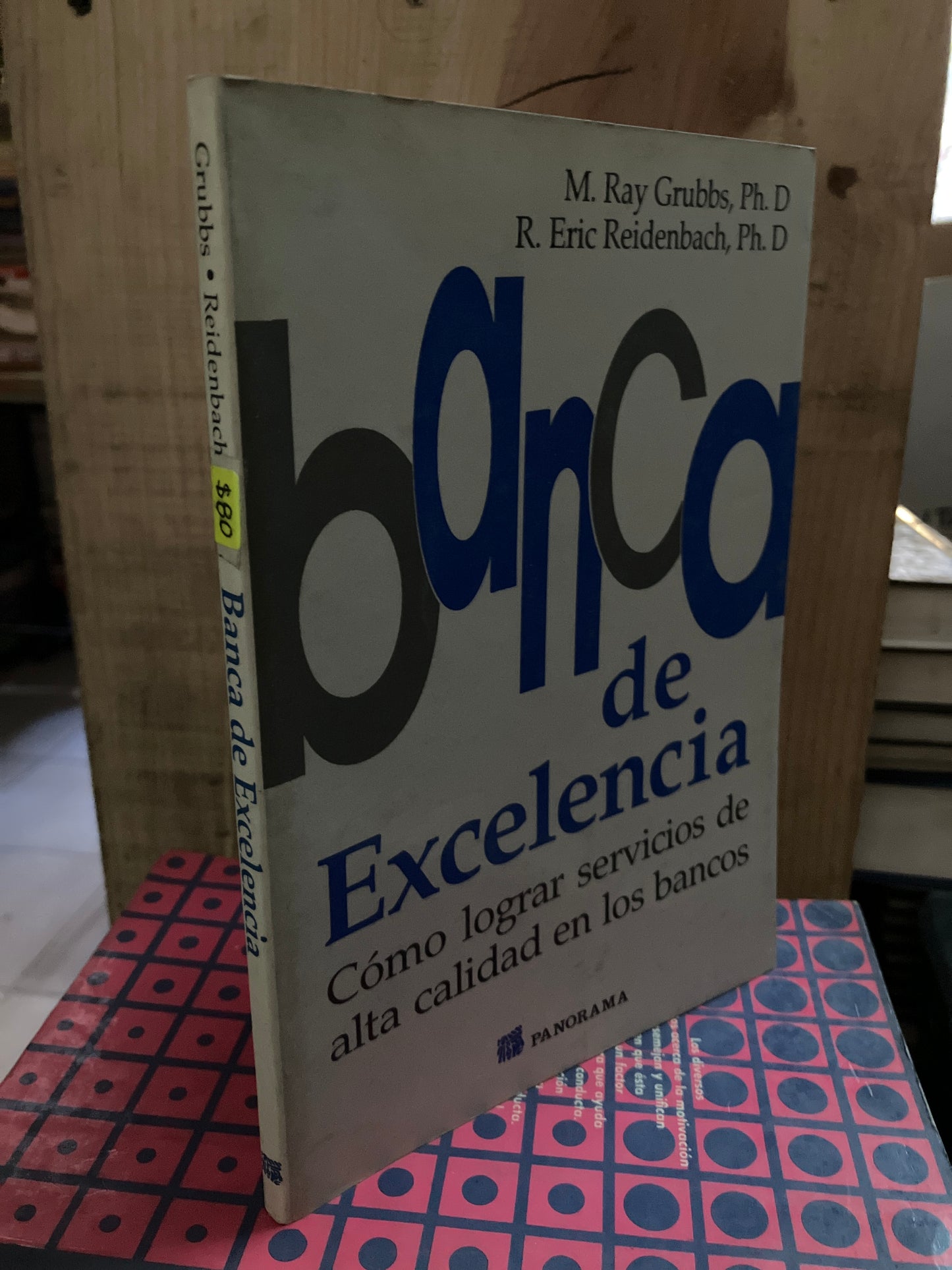 BANCA DE EXCELENCIA POR M RAY GRUBBS USADO ADMINISTRACIÓN LITERARIO 207