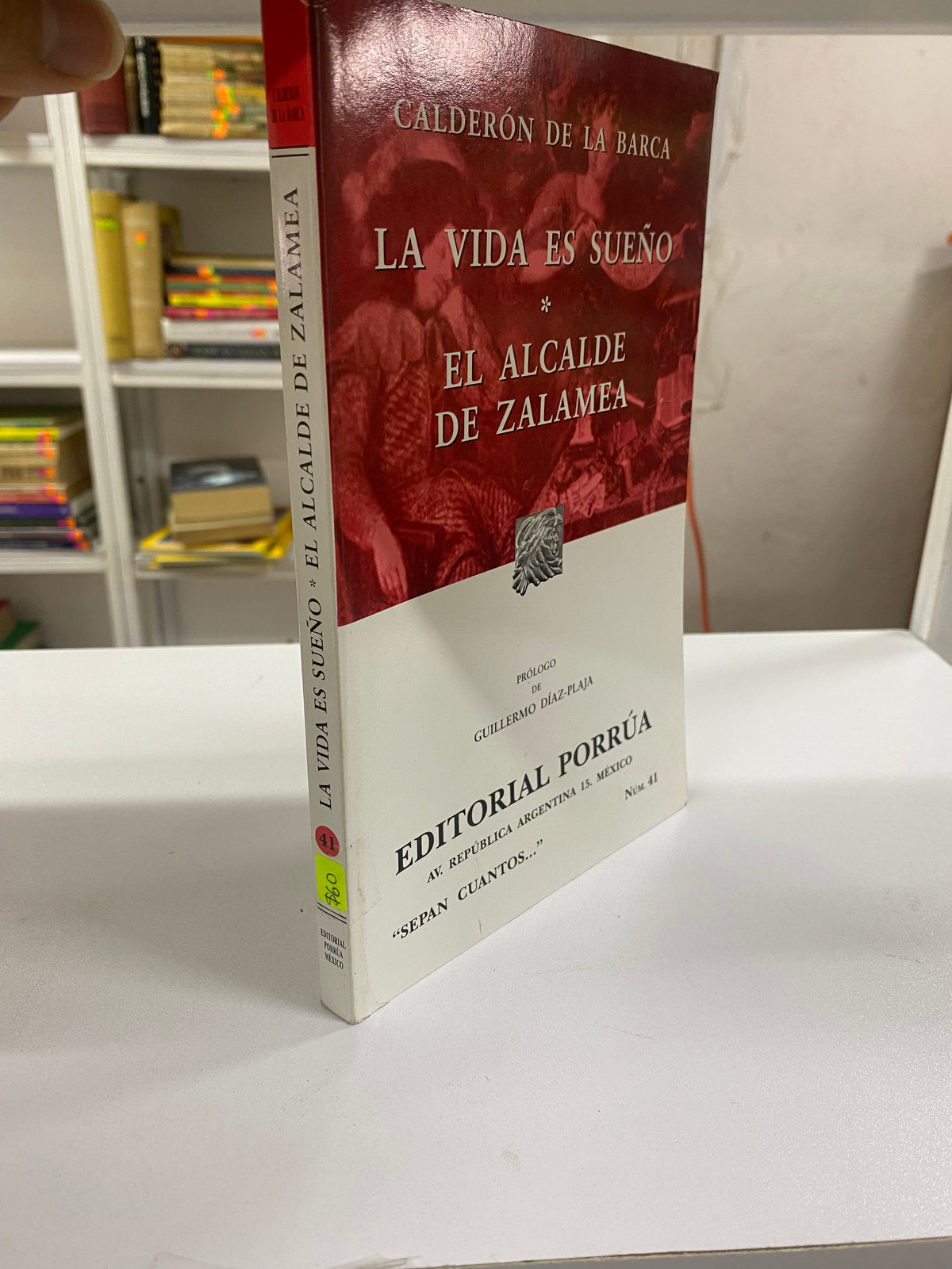 LA VIDA ES SUEÑO EL ALCALDE DE ZALAMEA CALDERON DE LA BARCA USADO NOVELA JUAREZ 515
