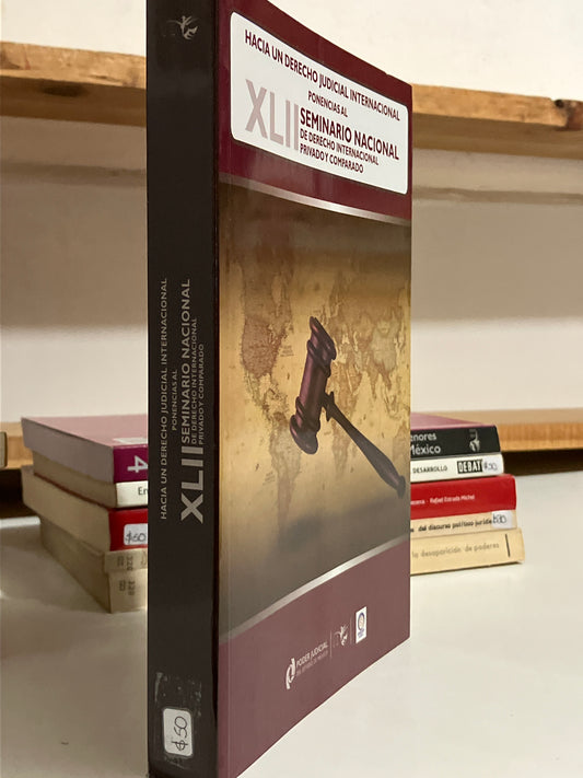 HACIA UN DERECHO JUDICIAL INTERNACIONAL POR AUTORES VARIOS USADO POLÍTICA JUAREZ