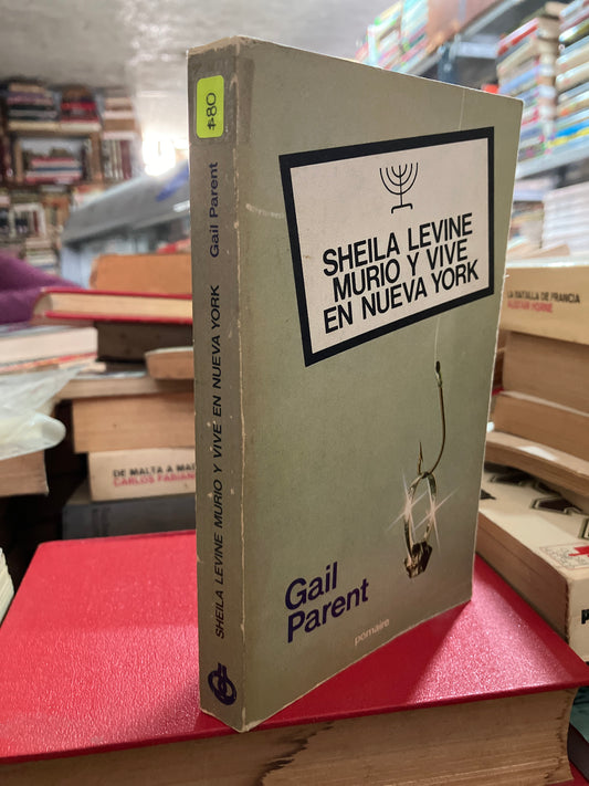 SHEILA LEVINE MURIÓ Y VIVE EN NUEVA YORK USADO NOVELA ALDAMA