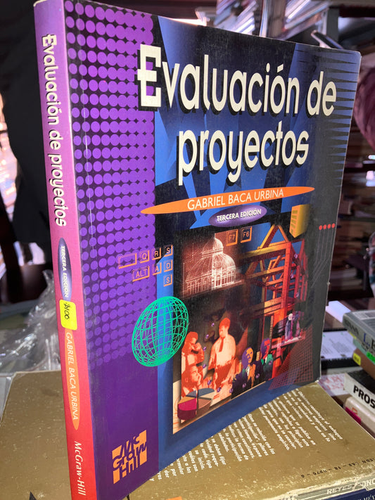 EVALUACIÓN DE PROYECTOS POR GABRIEL BACA URBINA USADO ADMINISTRACIÓN LITERARIO 207