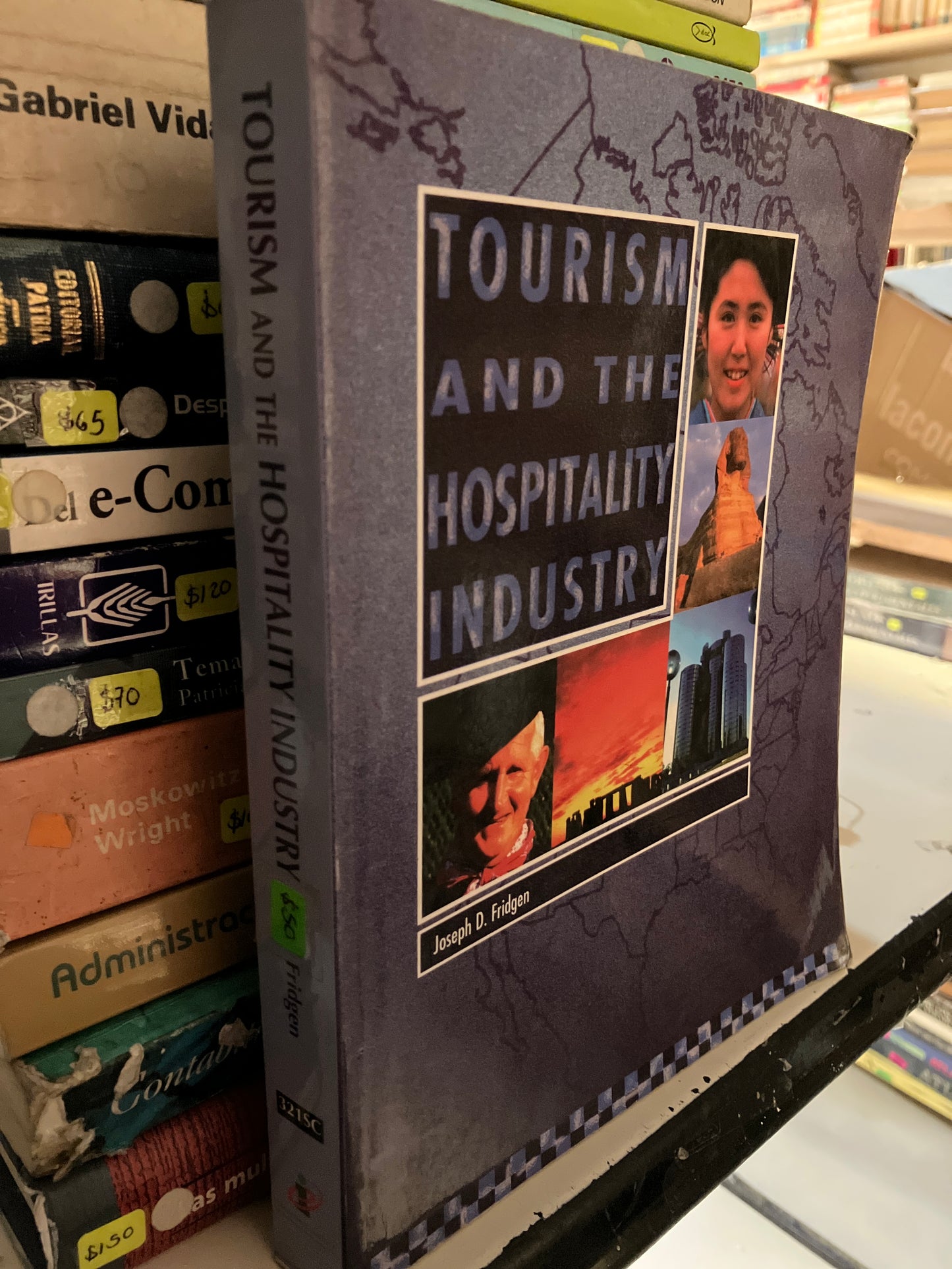 TOURISM AND THE HOSPITALITY INDUSTRY BY JOSEPH D FRIDGEN USADO ADMINISTRACIÓN LITERARIO 207