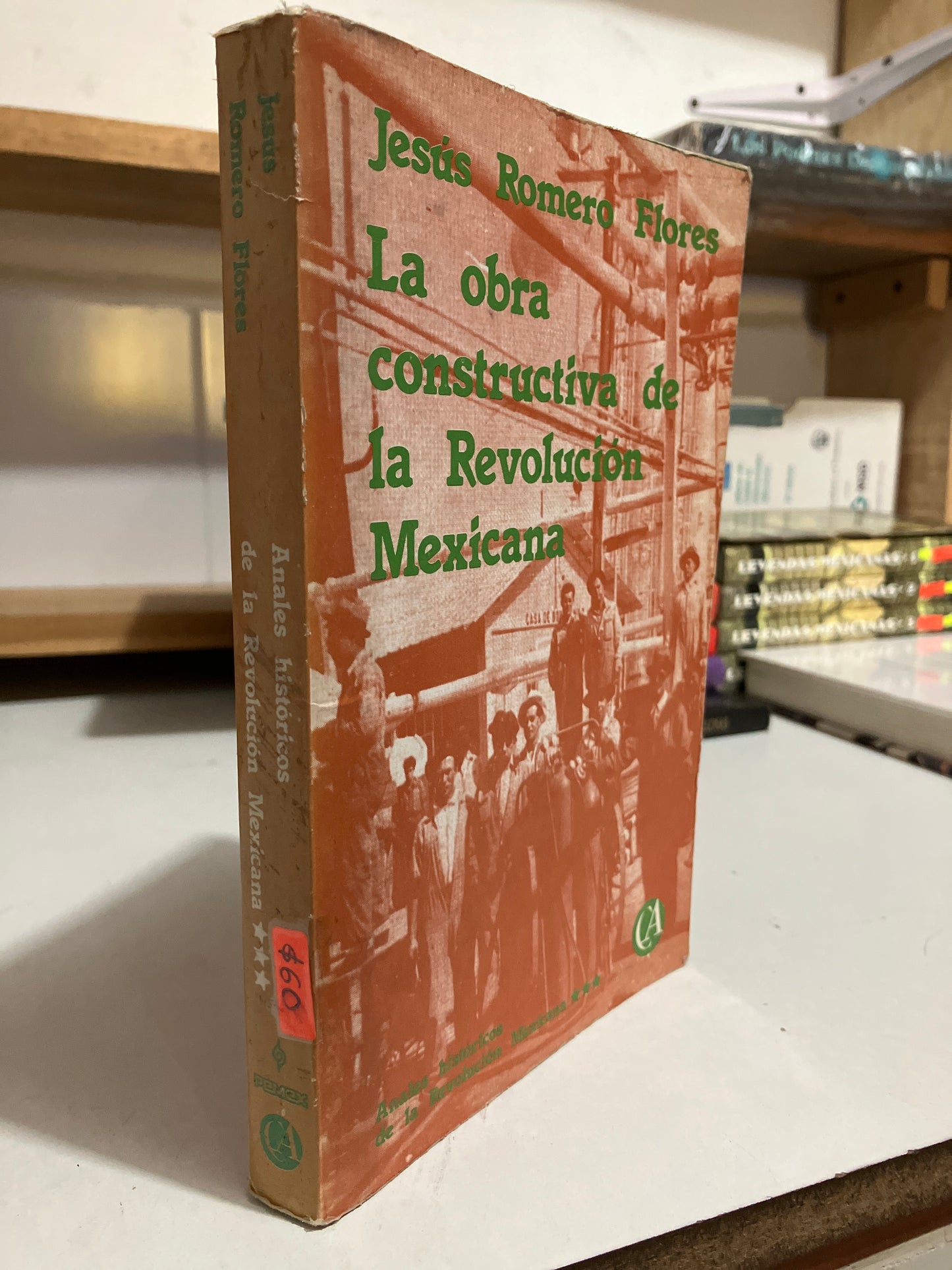 ANALES HISTÓRICOS DE LA REVOLUCIÓN MEXICANA 3 POR JESÚS ROMERO FLORES USADO HISTORIA JUAREZ