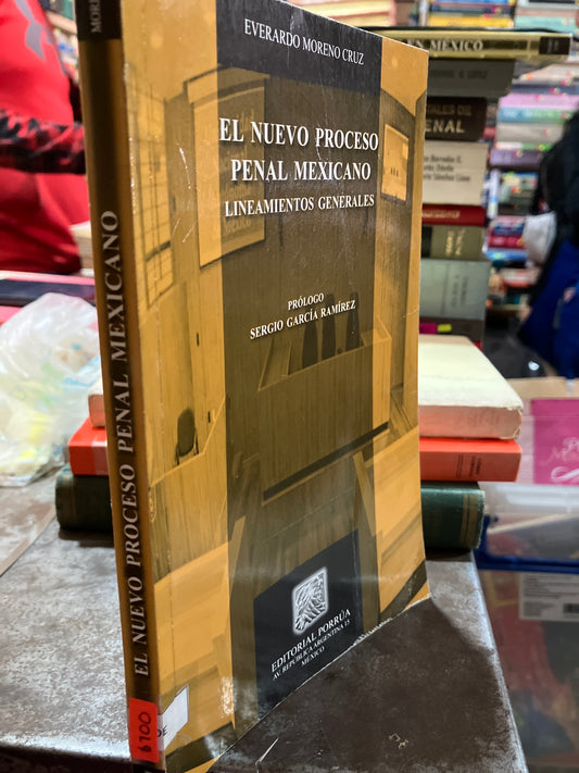 EL NUEVO PROCESO PENAL MEXICANO POR EVERARDO MORENO CRUZ USADO DERECHO ALDAMA