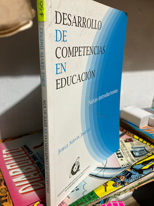 DESARROLLO DE COMPETENCIAS EN EDUCACIÓN POR JORGE SERVÍN JIMÉNEZ USADO EDUCACION JUAREZ
