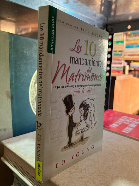 LOS 10 MANDAMIENTOS DEL MATRIMONIO POR ED YOUNG USADO RELIGIÓN ALDAMA