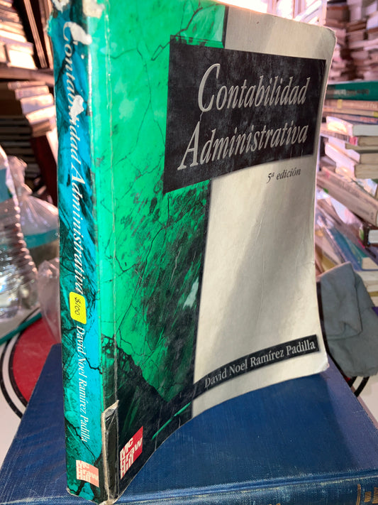 CONTABILIDAD ADMINISTRATIVA POR DAVID NOEL RAMÍREZ PADILLA USADO ADMINISTRACIÓN LITERARIO 207