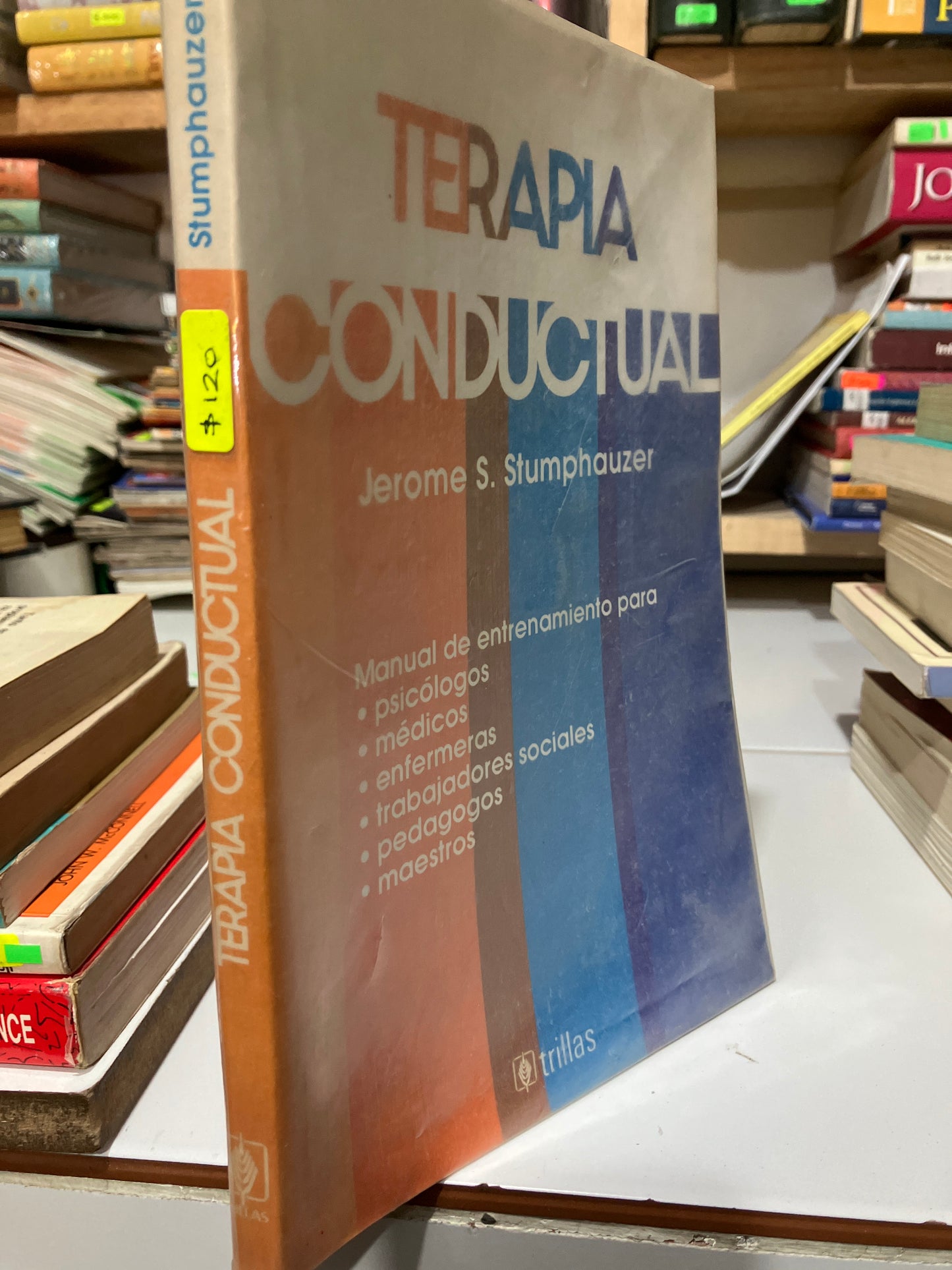 TERAPIA CONDUCTUAL POR JEROME S STUMPHAUZER USADO PSICOLOGIA JUAREZ