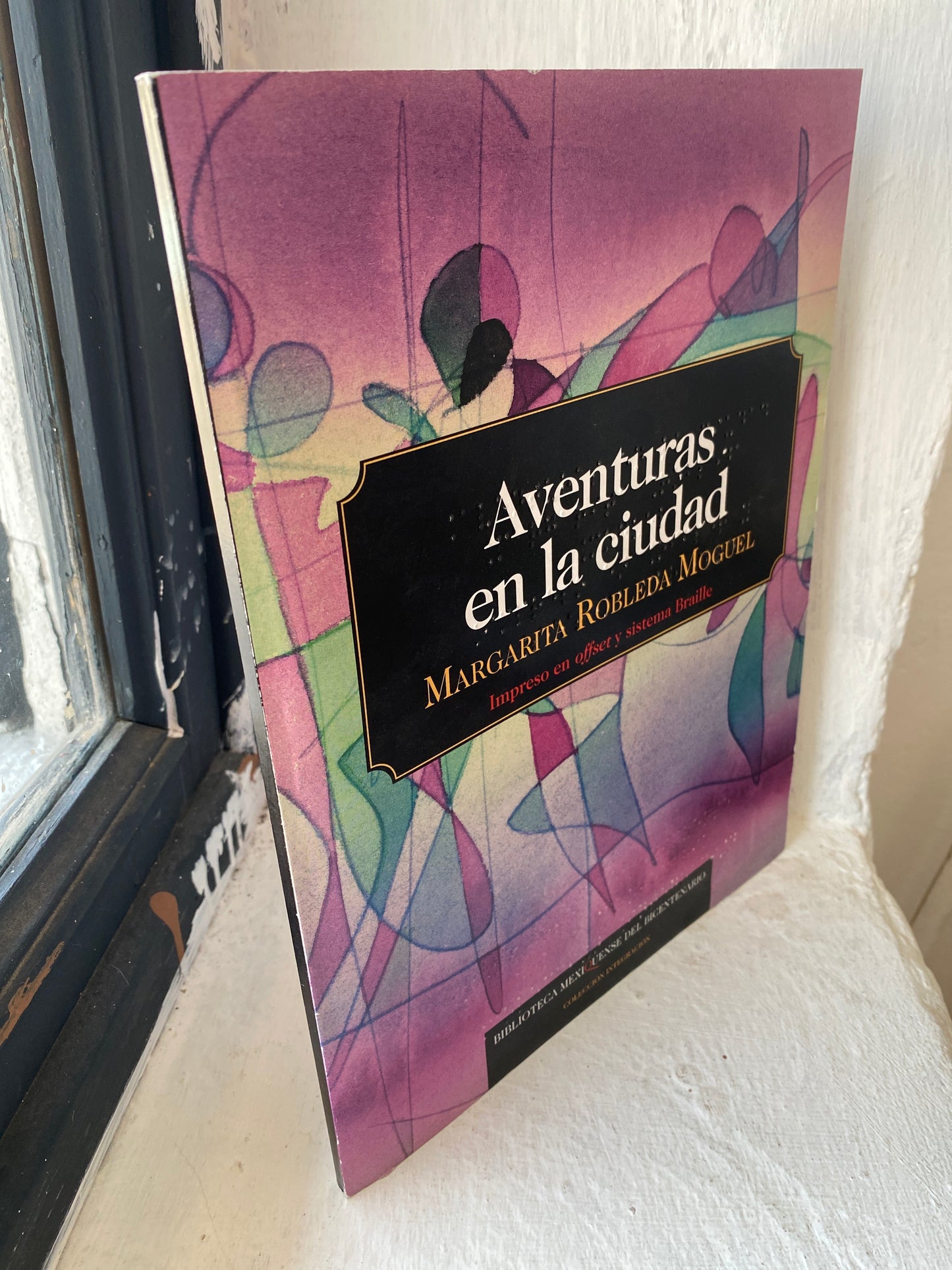 AVENTURAS EN LA CIUDAD POR MARGARITA ROBLEDA MOGUEL  IMPRESO EN OFFSET Y SISTEMA BRAILE USADO NOVELAS JUAREZ 515