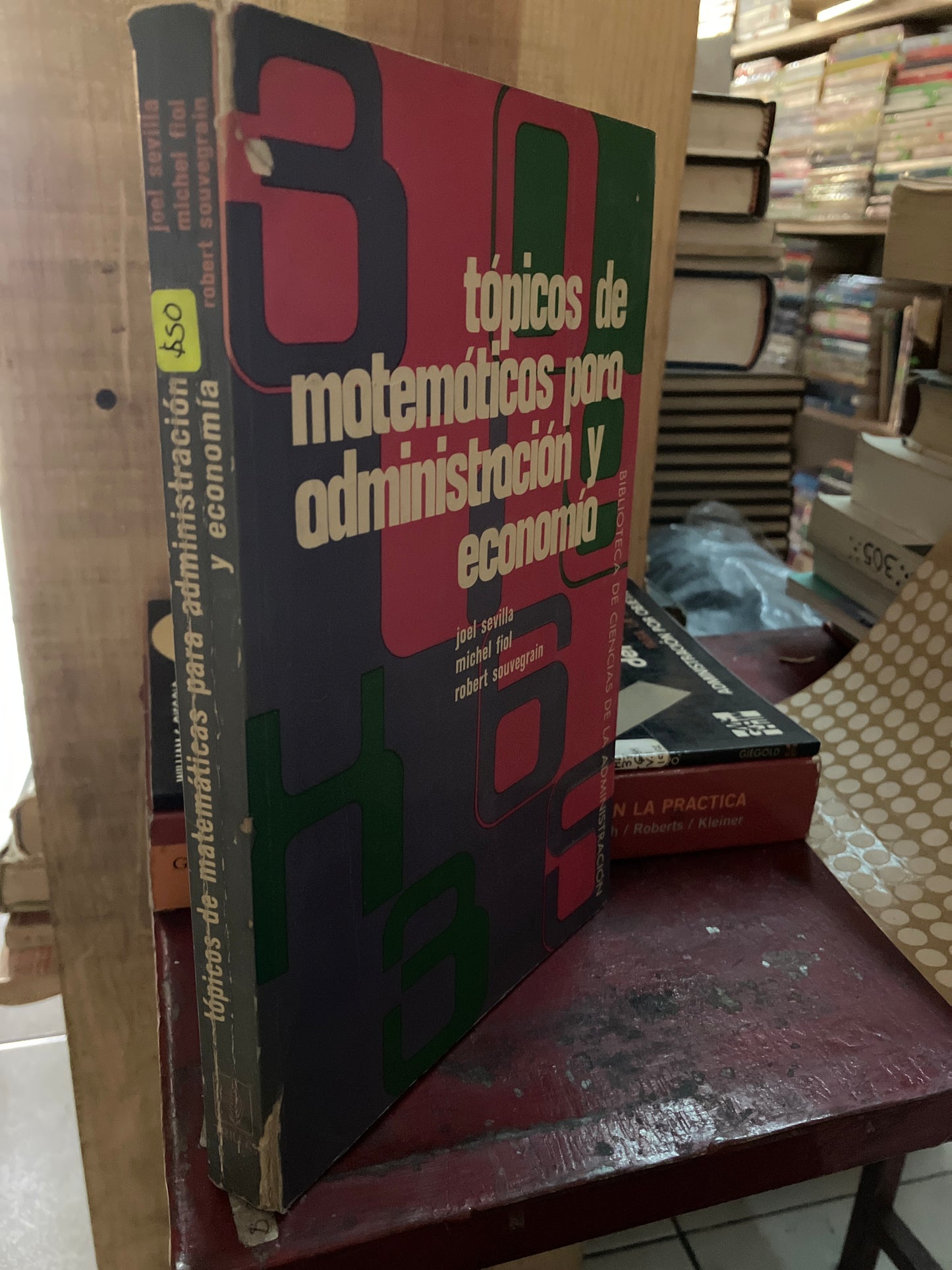 TÓPICOS DE MATEMÁTICAS PARA ADMINISTRACIÓN Y ECONOMÍA POR AUTORES VARIOS USADO ADMINISTRACIÓN LITERARIO 207