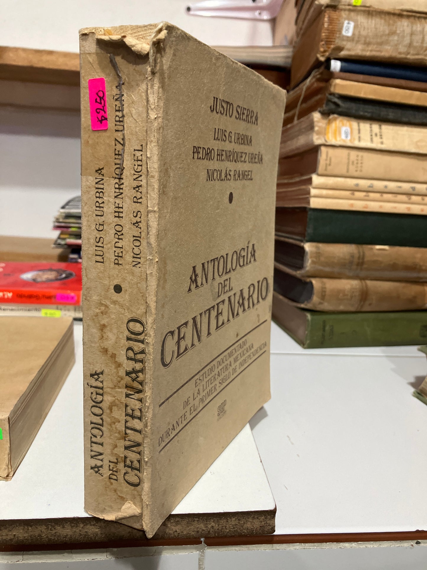 ANTOLOGIA DEL CENTENARIO I 1800 1821 POR AUTORES VARIOS USADO ANTIGUOS JUAREZ