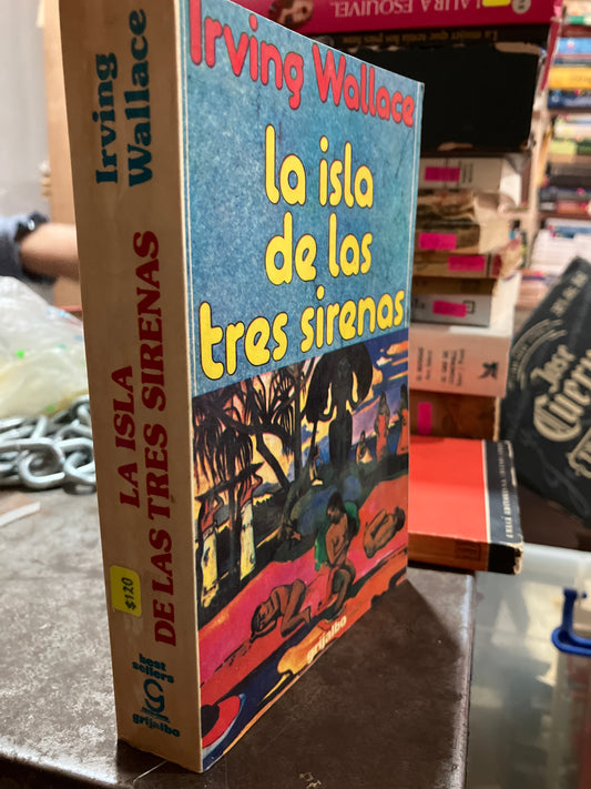 LA ISLA DE LAS TRES SIRENAS POR IRVING WALLACE USADO NOVELAS ALDAMA