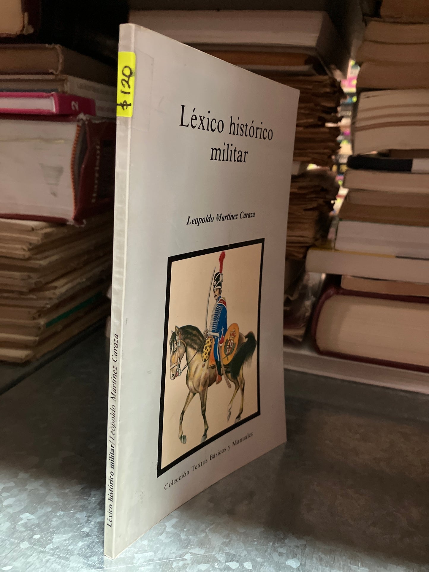 LEXICO HISTORICO MILITAR POR LEOPOLDO MARTINEZ CARAZA USADO HISTORIA ALDAMA