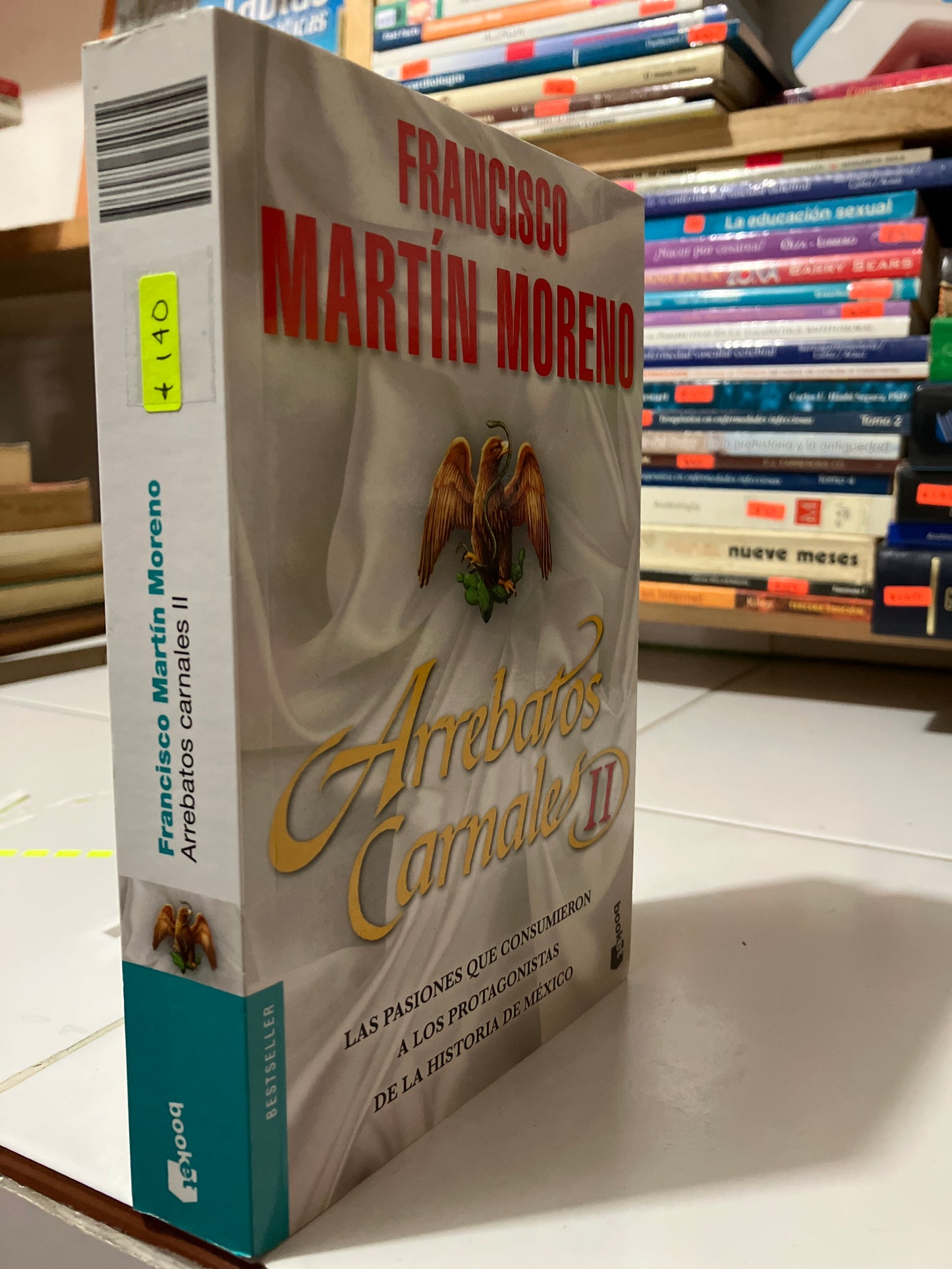 ARREBATOS CARNALES II POR FRANCISCO MARTÍN MORENO USADO POLÍTICA JUAREZ