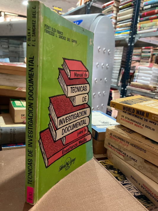 MANUAL DE TÉCNICAS DE INVESTIGACION DOCUMENTAL PARA LA ENSEÑANZA MEDIA USADO EDUCACION ALDAMA